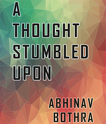 A Thought Stumbled Upon by Abhinav Bothra - Mixed Media Download